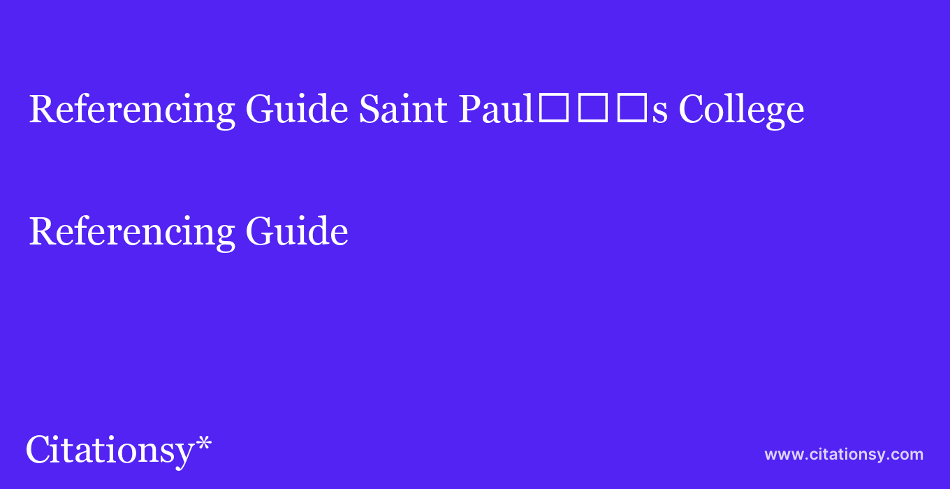 Referencing Guide: Saint Paul%EF%BF%BD%EF%BF%BD%EF%BF%BDs College